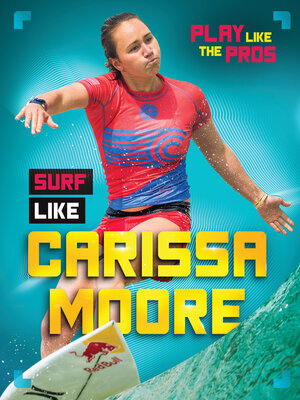 cover image of Surf Like Carissa Moore